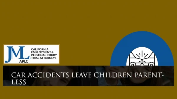 Car Accidents Leave Children Parent-less