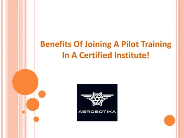 Benefits Of Joining A Pilot Training In A Certified Institute!