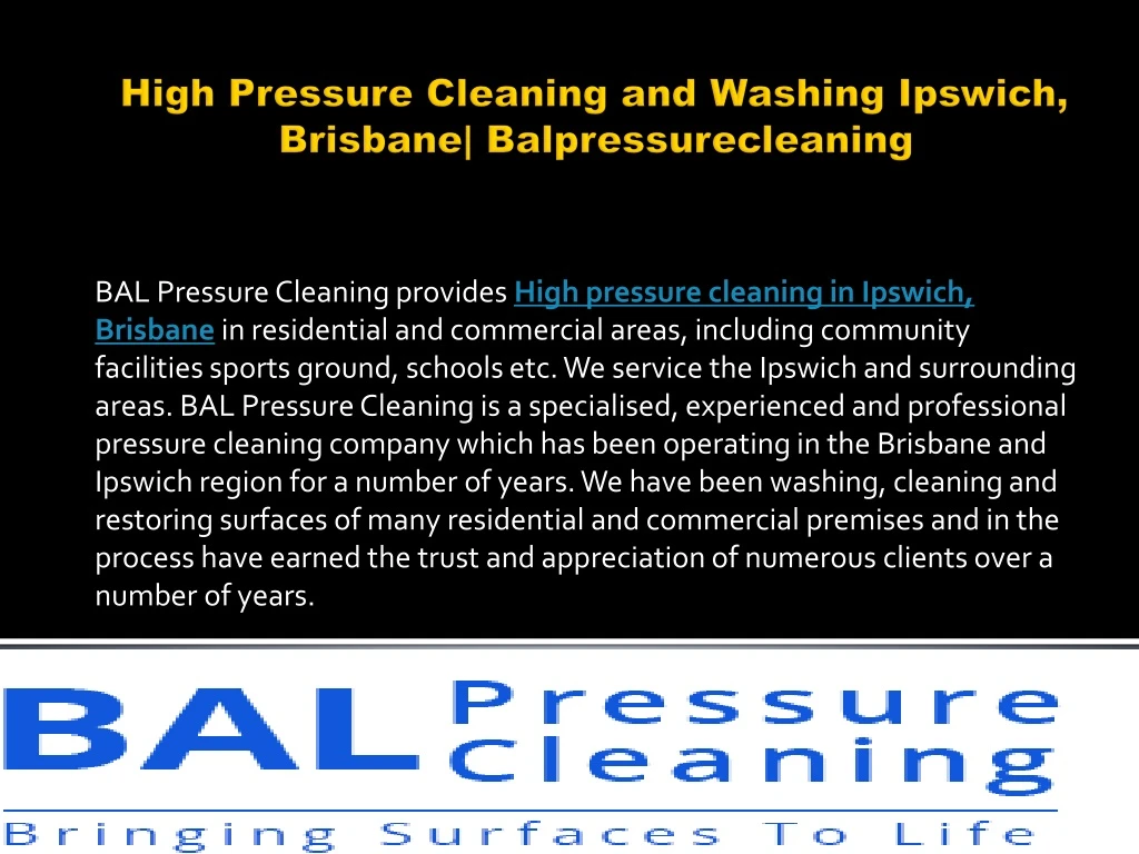 bal pressure cleaning provides high pressure
