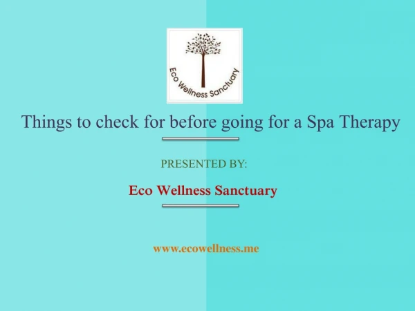 Things to check for before going for a Spa Therapy