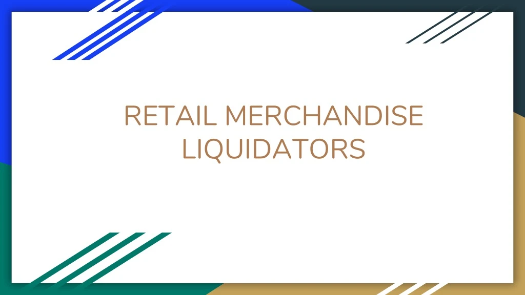 retail merchandise liquidators