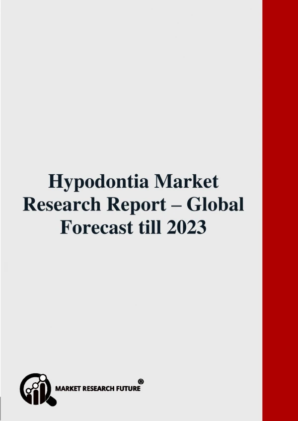Hypodontia Market Research Report – Global Forecast till 2023