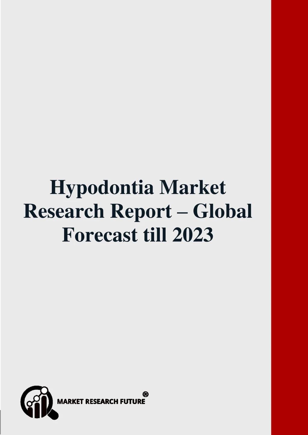 hypodontia market research report global forecast