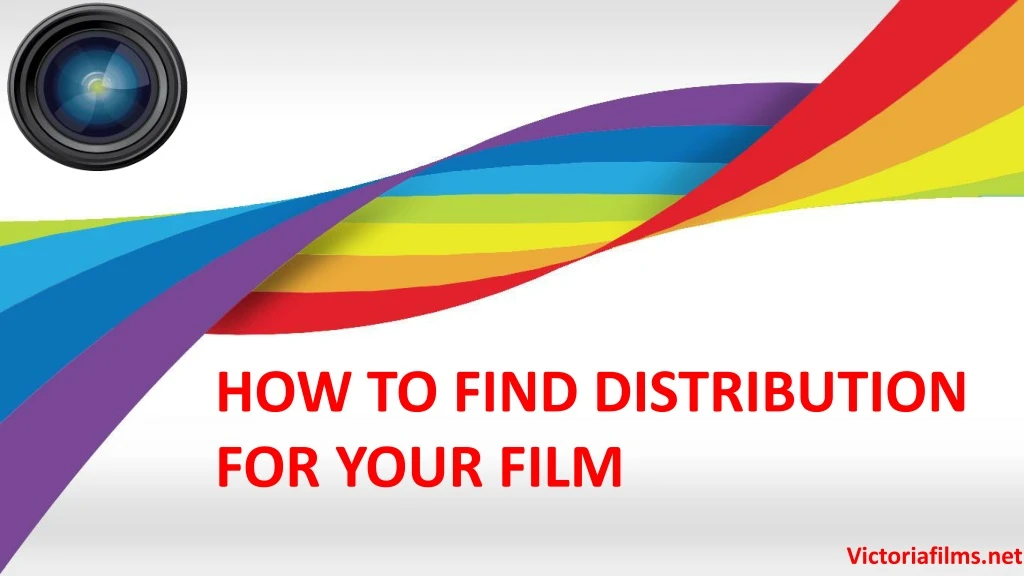 how to find distribution for your film