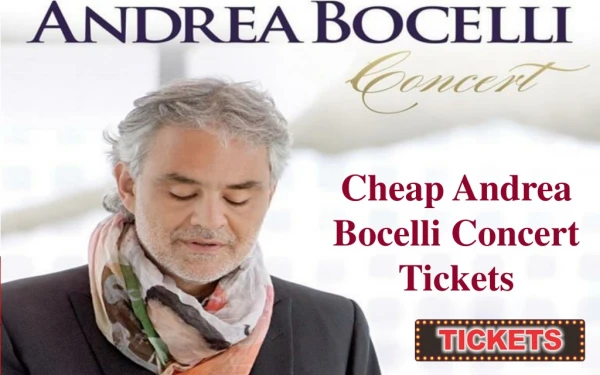 Discount Andrea Bocelli Concert Tickets