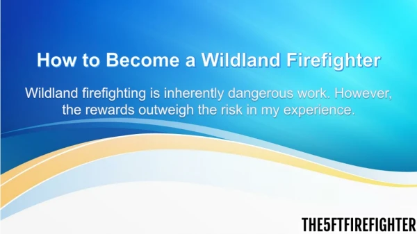 How to Become a Wildland Firefighter