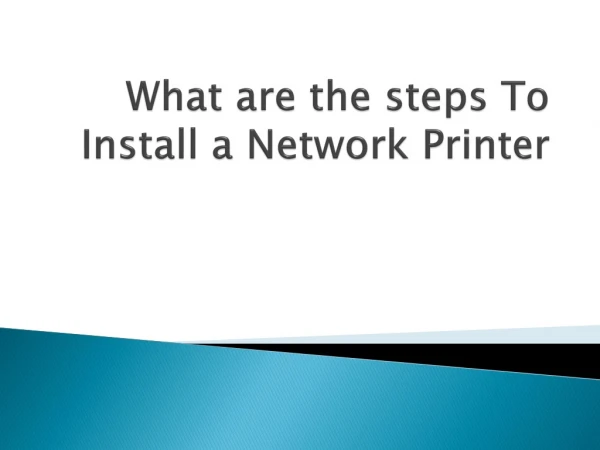 Steps To Install a Network Printer