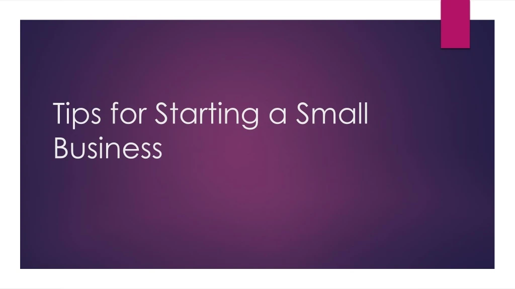 tips for starting a small business