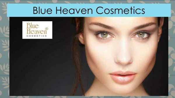 Enhance Your Looks With Blue Heaven Face Primer Online