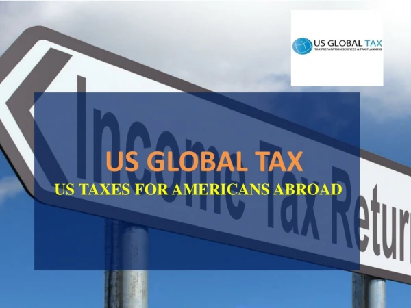 US Global Tax - US Taxes For Americans Abroad