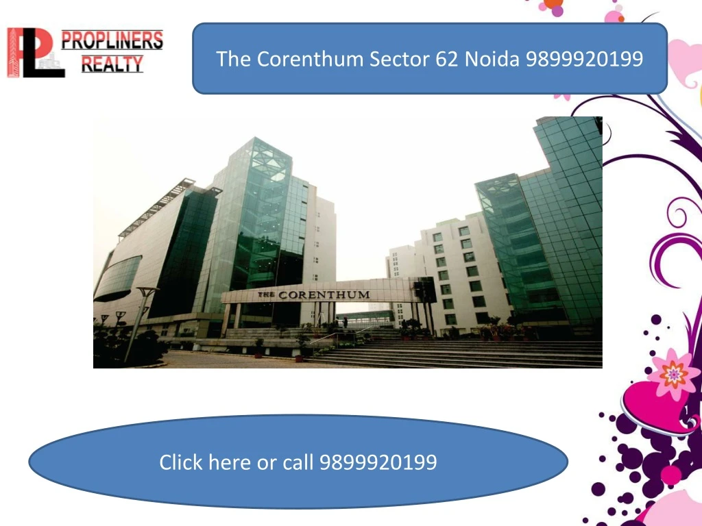 the corenthum sector 62 noida 9899920199