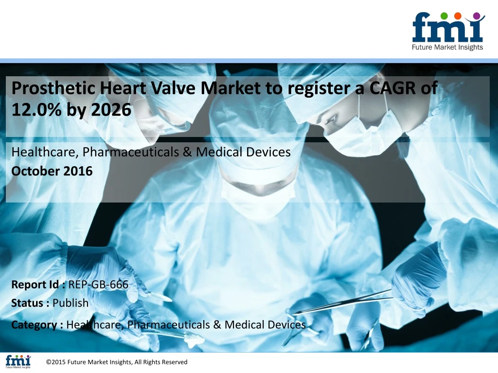 prosthetic heart valve market to register a cagr