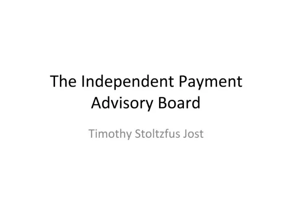 The Independent Payment Advisory Board