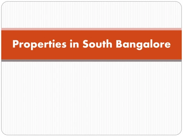 Properties in South Bangalore