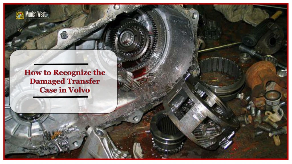 how to recognize the damaged transfer case