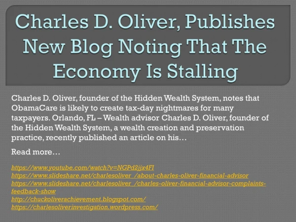 Charles D. Oliver, Publishes New Blog Noting That The Economy Is Stalling