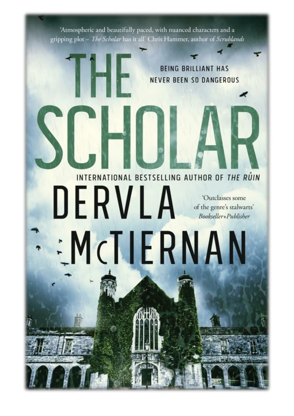[PDF] Free Download The Scholar By Dervla McTiernan