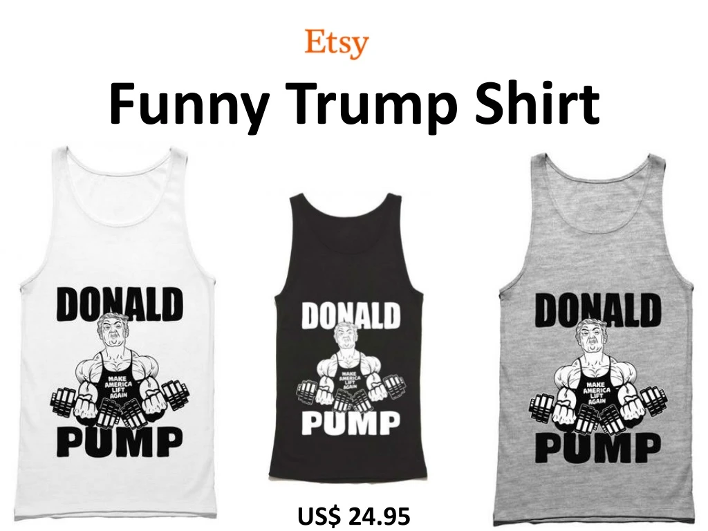 funny trump shirt