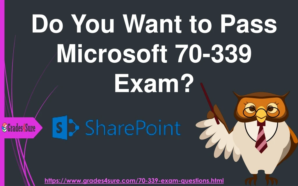 do you want to pass microsoft 70 339 exam