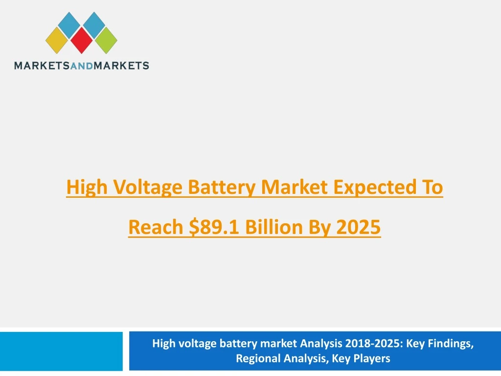 high voltage battery market expected to reach 89 1 billion by 2025