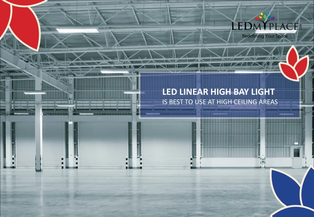 led linear high bay light is best to use at high