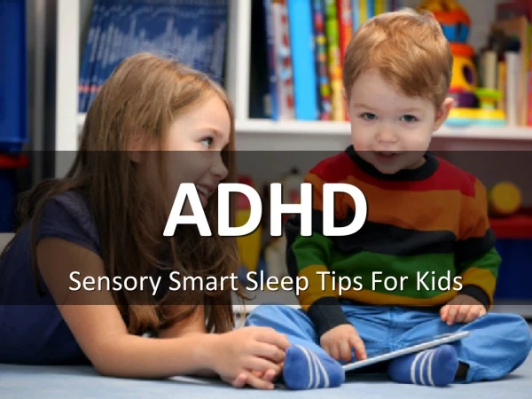 Sensory Smart Sleep Tips For Kids