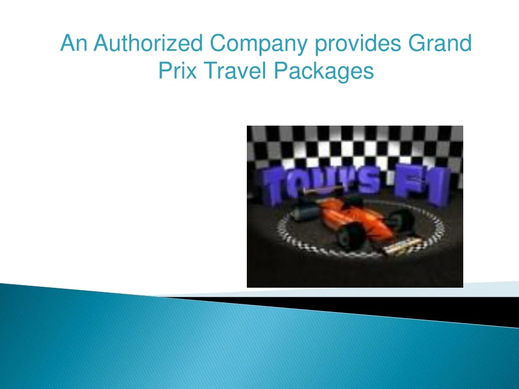 an authorized company provides grand prix travel