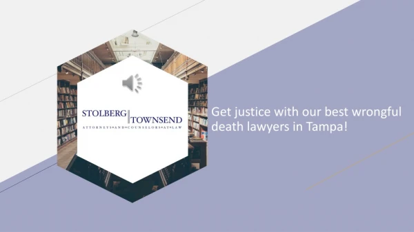 Tampa Wrongful Death Attorney - Stolberg & Townsend
