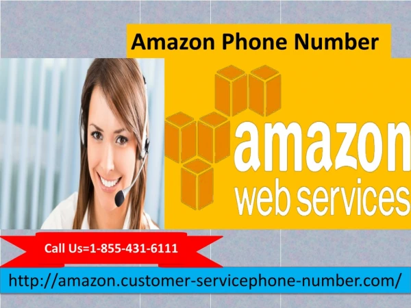 We have an Amazon Phone Number 1-855-431-6111