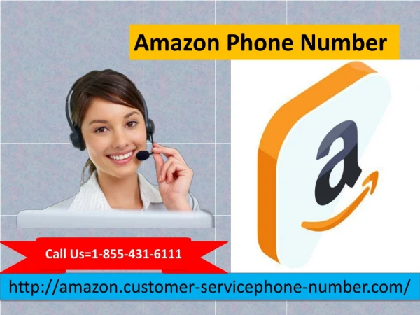 Amazon Phone Number 1-855-431-6111 can sort out your Amazon errors