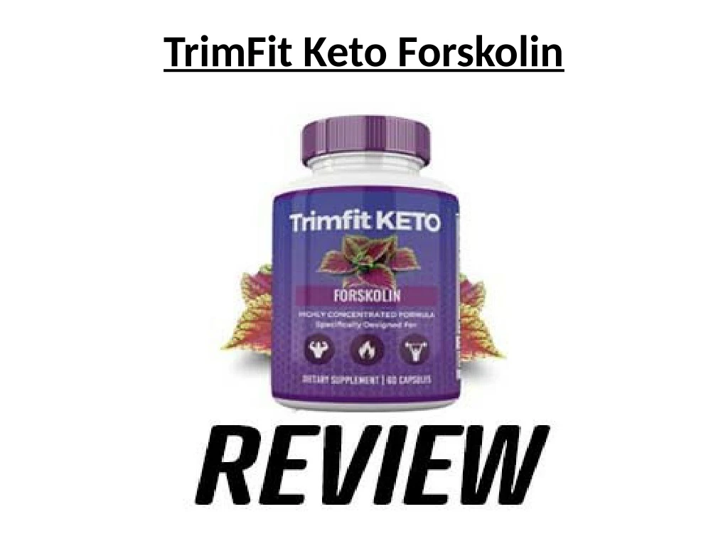 trimfit keto forskolin