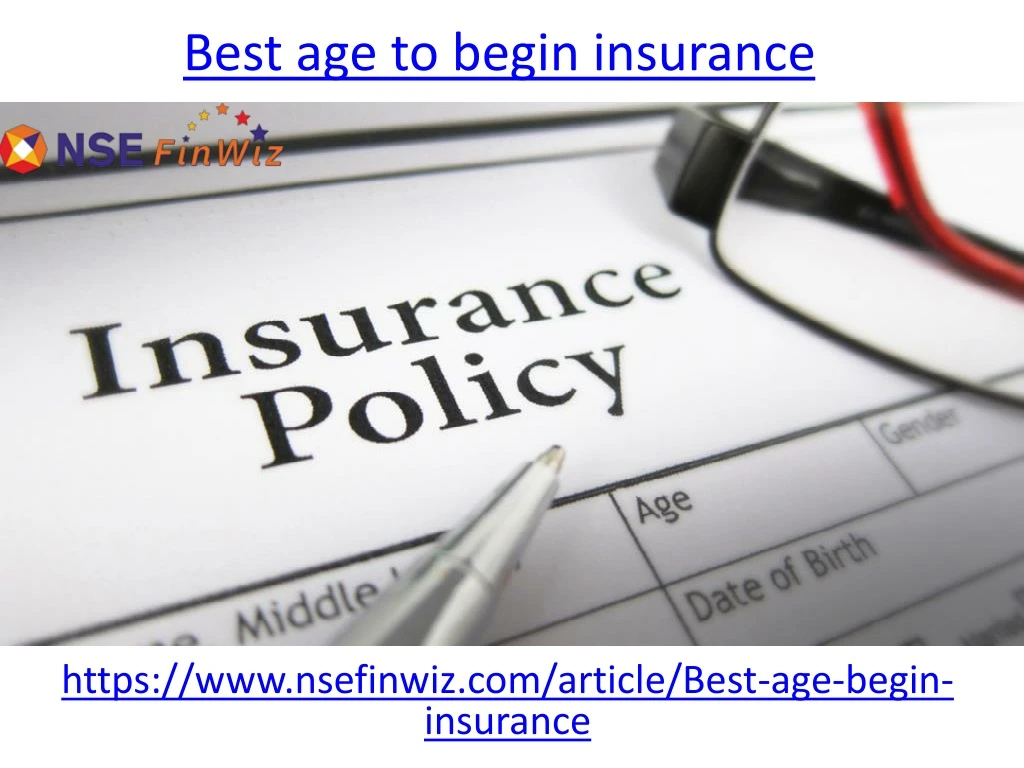 best age to begin insurance