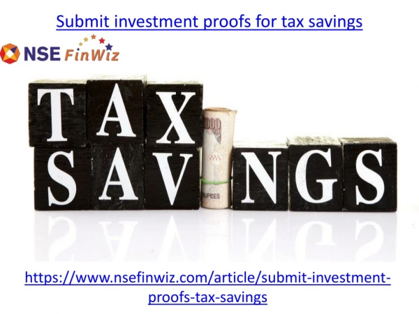 Submit investment proofs for tax savings