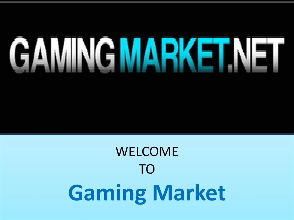 welcome to gaming market