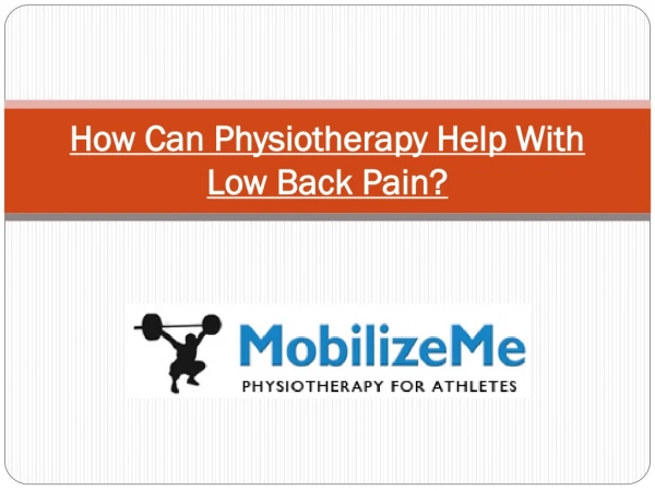 How Can Physiotherapy Help With Low Back Pain?