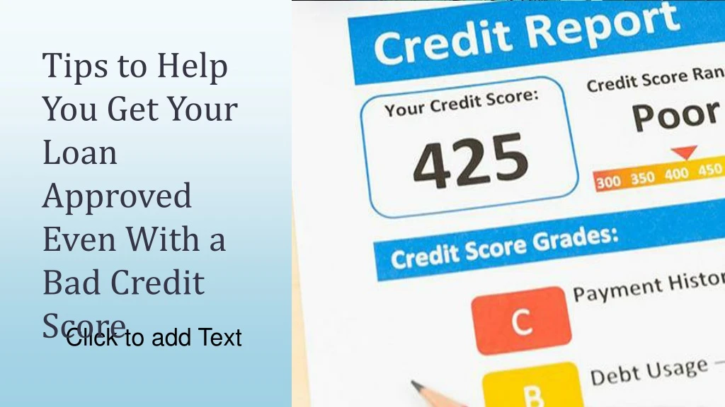 tips to help you get your loan approved even with a bad credit score