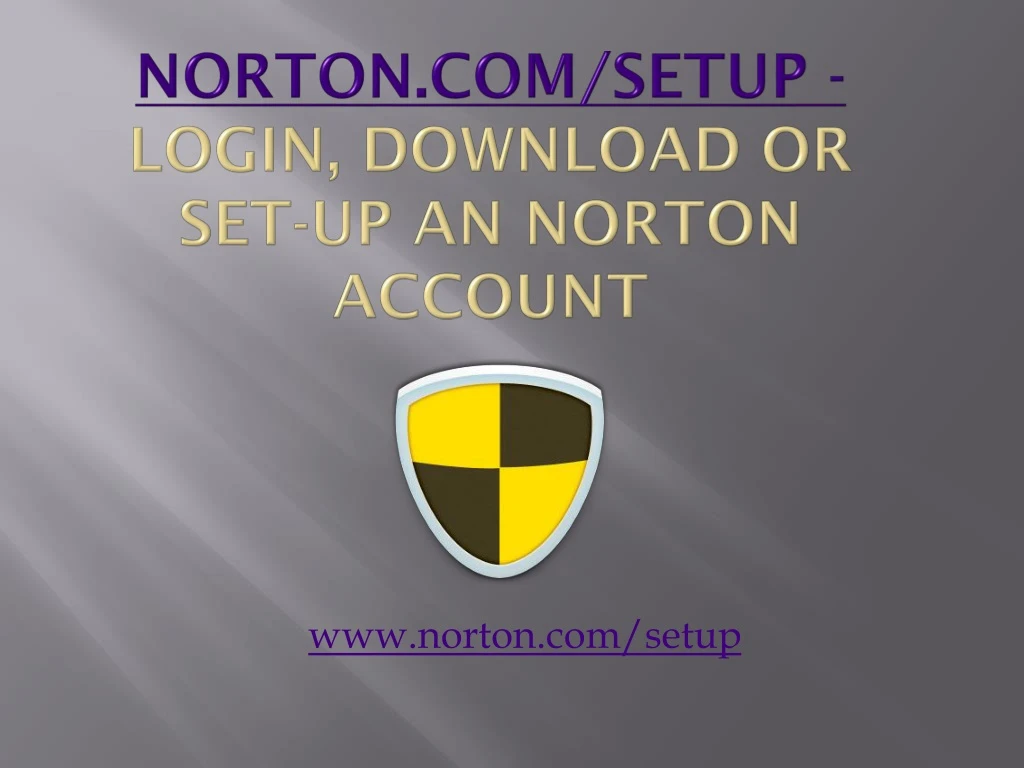norton com setup login download or set up an norton account