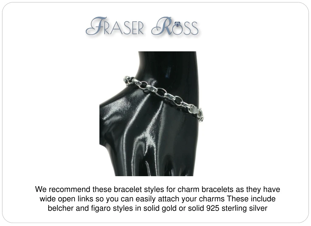 we recommend these bracelet styles for charm