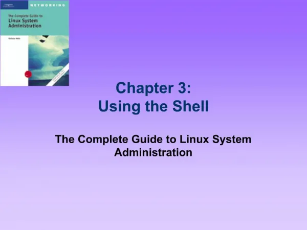 Chapter 3: Using the Shell