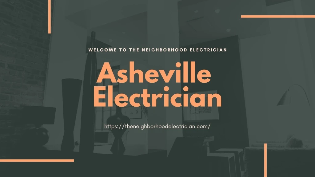 welcome to the neighborhood electrician asheville