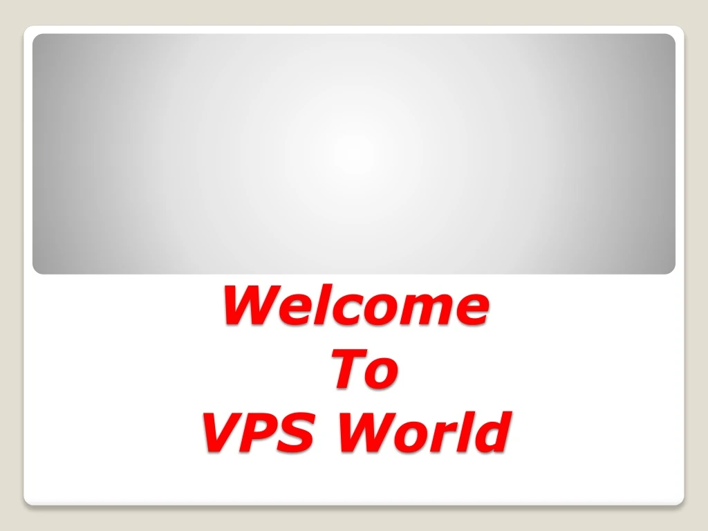 welcome to vps world