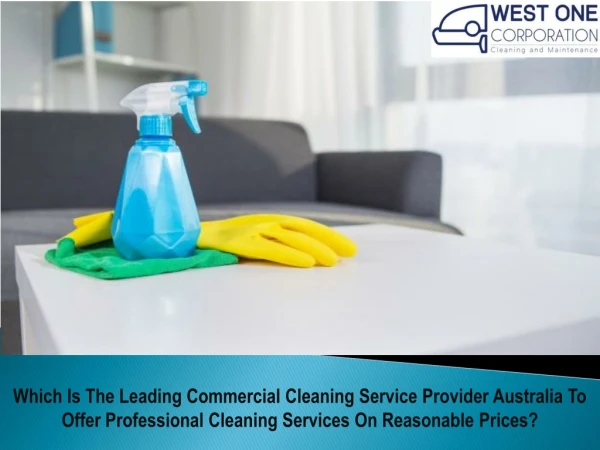 Leading Commercial Cleaning Service Provider Australia