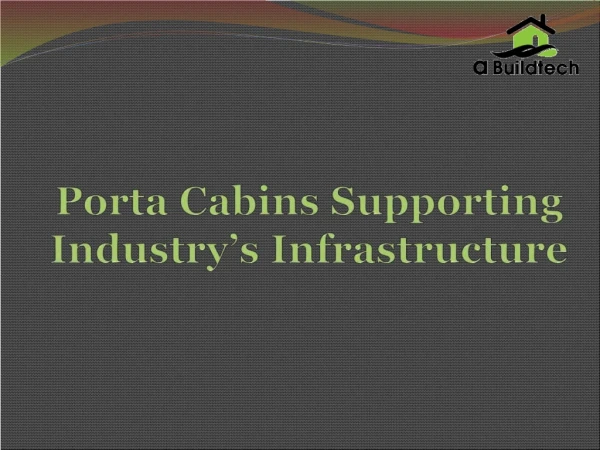 Porta Cabin Manufacturer in Delhi - A Build Tech