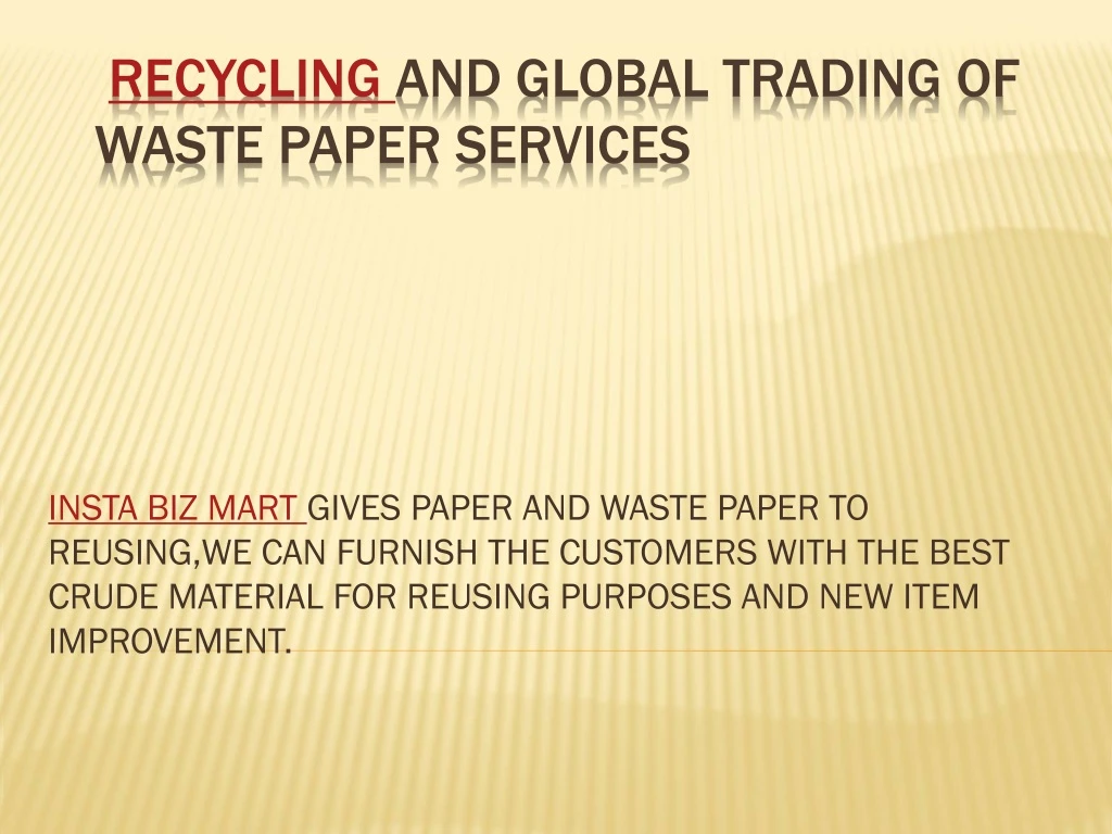 recycling and global trading of waste paper services