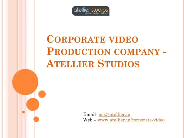 Corporate video production company - Atellier Studios