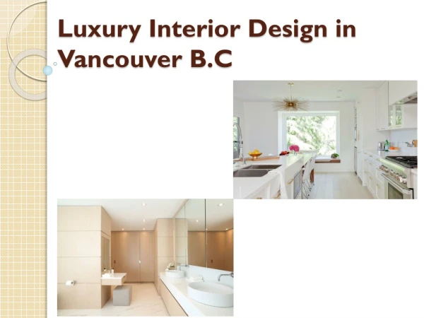 Luxury Interior Design Vancouver