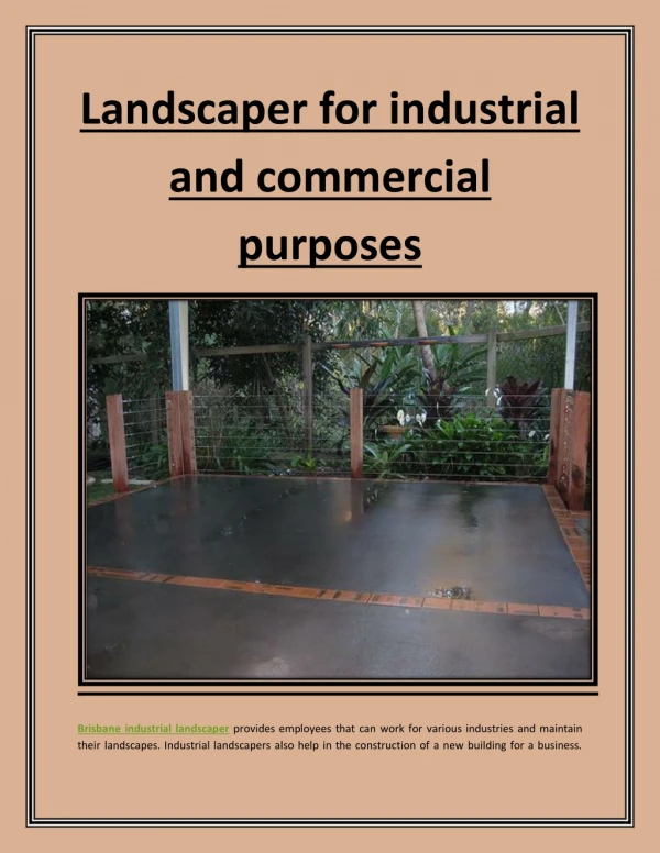 Landscaper for industrial and commercial purposes