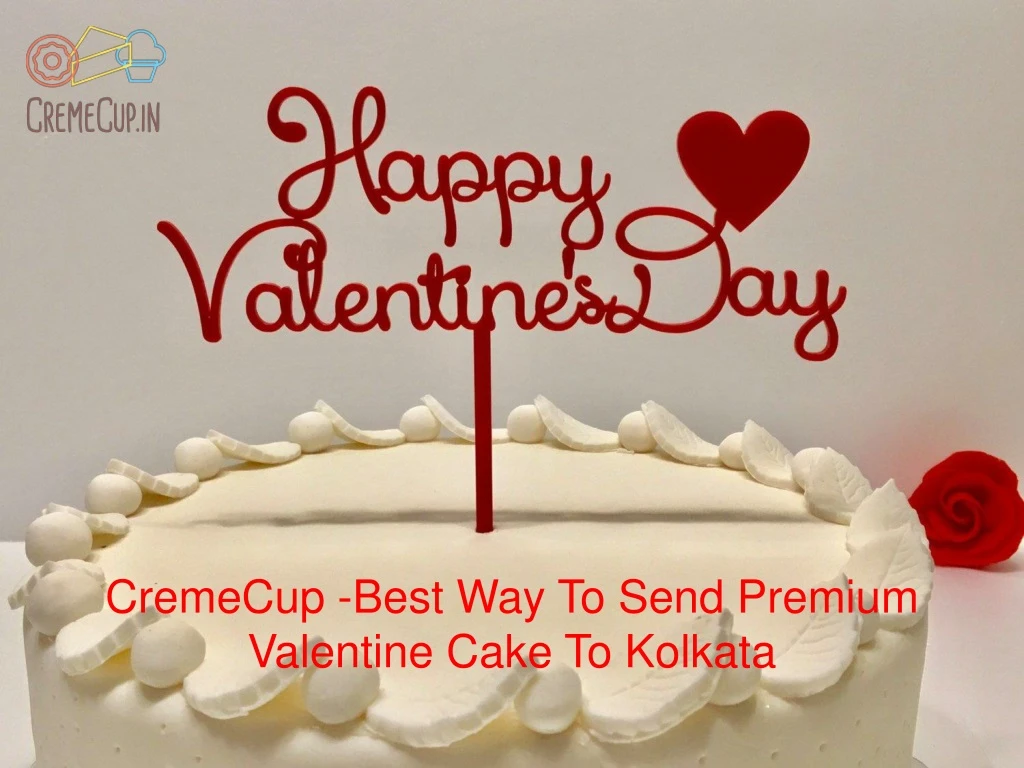 cremecup best way to send premium valentine cake