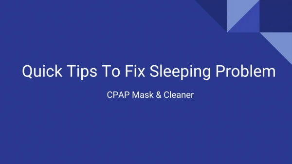 CPAP Mask - Quick Tips To Fix Sleeping Problem
