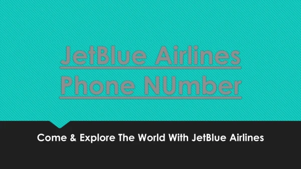 Come & Explore The World With JetBlue Airlines- Free PDF